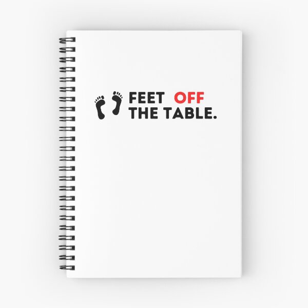 Item preview, Feet Off The Table designed and sold by Emerg-Apparel.