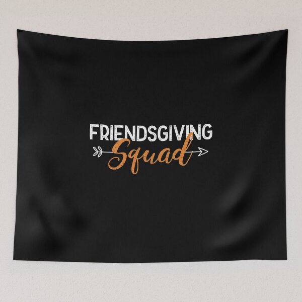 Item preview, Friendsgiving squad - Funny thanksgiving gift designed and sold by nananinanana.