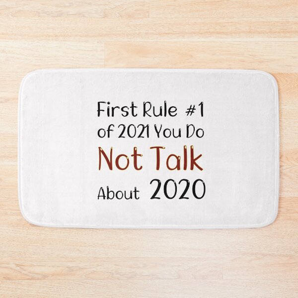 Item preview, First rule of 2021 never talk about 2020 - Funny Social Distancing Gift Ideas  designed and sold by biigshow.