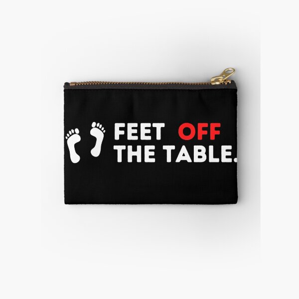 Item preview, Feet Off The Table designed and sold by Emerg-Apparel.