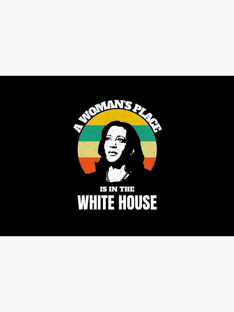 A woman's place is in the white house by ds-4