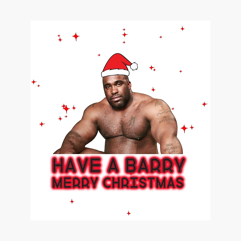 Have A Barry Merry Christmas Barry Wood Meme Well Endowed Man Black Guy  Dick Meme 