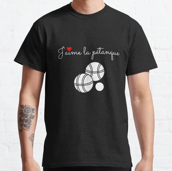 J'AIME LA PETANQUE ♥ T-shirt classique