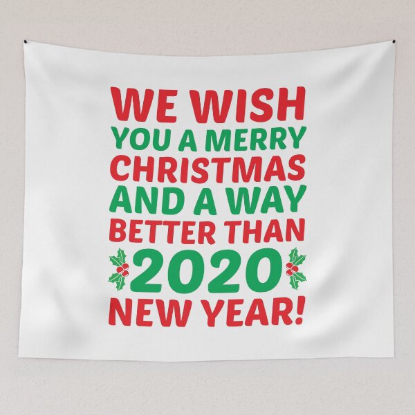 Item preview, We Wish You A Merry Christmas And A Way Better Than 2020 New Year designed and sold by kjanedesigns.