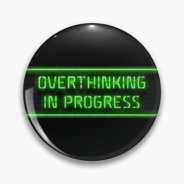Item preview, Overthinking in Progress designed and sold by TheBearandBunny.