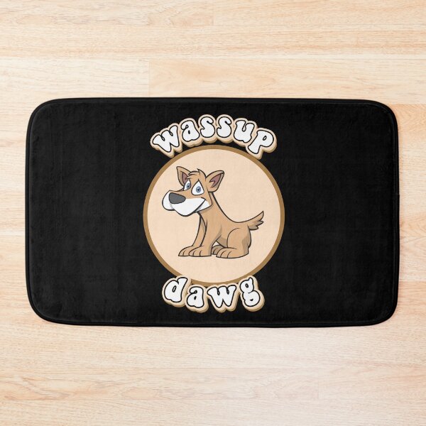 Item preview, Wassup Dawg designed and sold by Oceanarium.