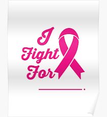 I FIGHT FOR Cancer Awareness Campaign Poster