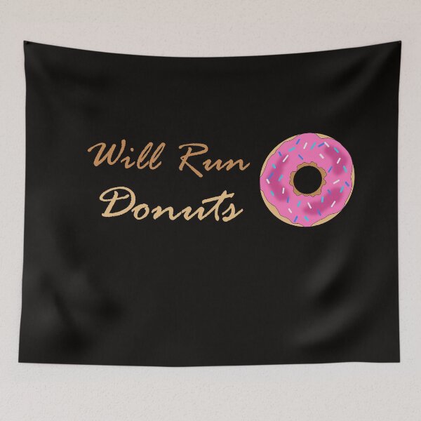 Item preview, Will Run Donuts ,  Best Gift For Donuts  Lover designed and sold by Soukainadesign.