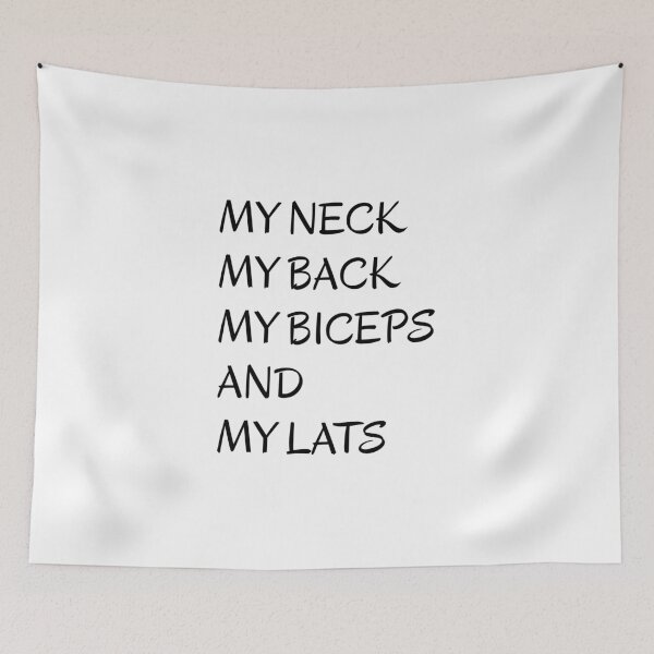 Item preview, My neck My back My biceps and My lats; Motivational workout; Gym lover designed and sold by cyhdesign.