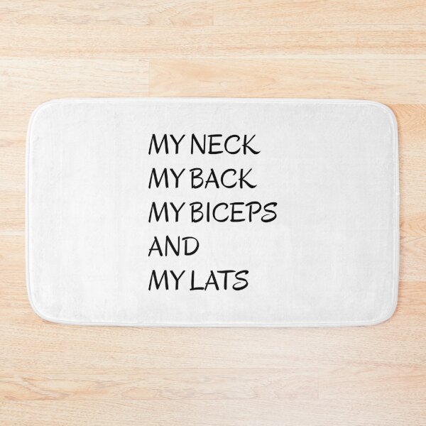 Item preview, My neck My back My biceps and My lats; Motivational workout; Gym lover designed and sold by cyhdesign.