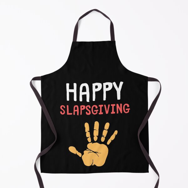 Item preview, Happy Slapsgiving designed and sold by m95sim.