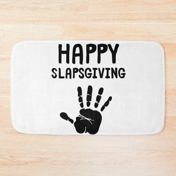 Item preview, Happy Slapsgiving designed and sold by m95sim.