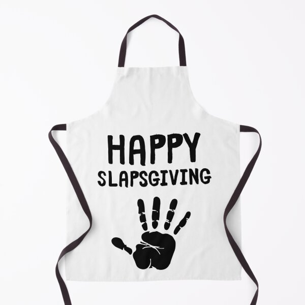 Item preview, Happy Slapsgiving designed and sold by m95sim.