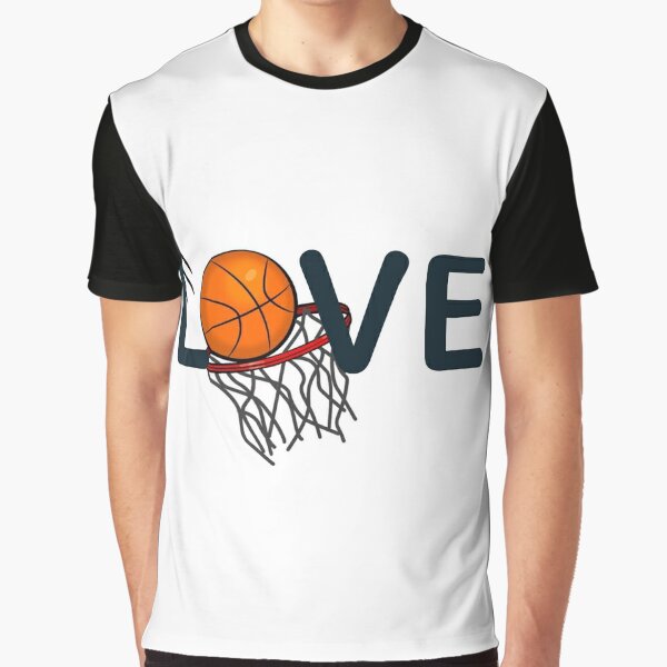 I Love Basketball - Basketball Graphic Tees For Sports T-Shirt