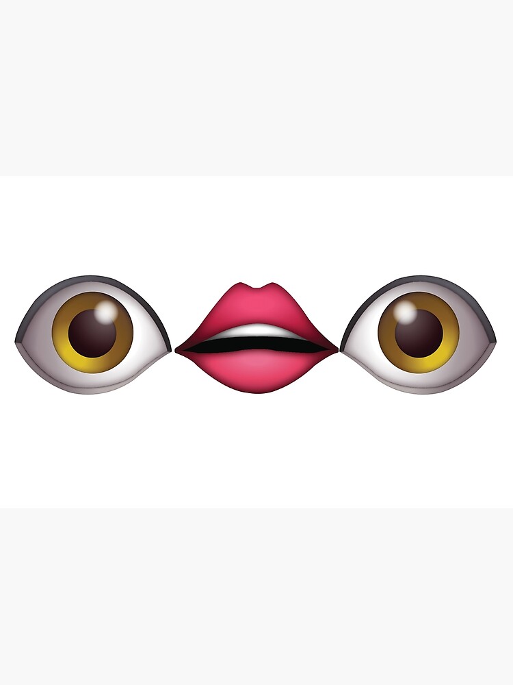 "Eyes and Lips Emoji " Poster by calllieann Redbubble