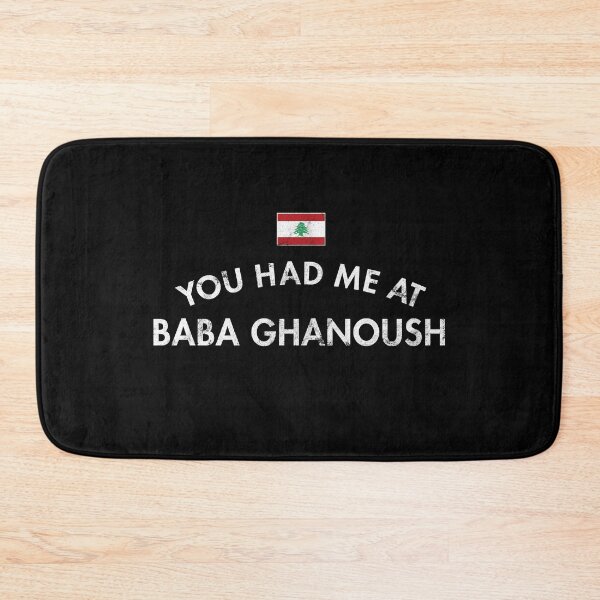 Item preview, You Had Me At Baba Ghanoush designed and sold by twHistory.
