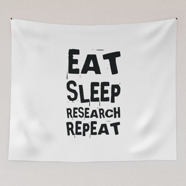 Item preview, Eat, Sleep, Research, Repeat designed and sold by AndArte.
