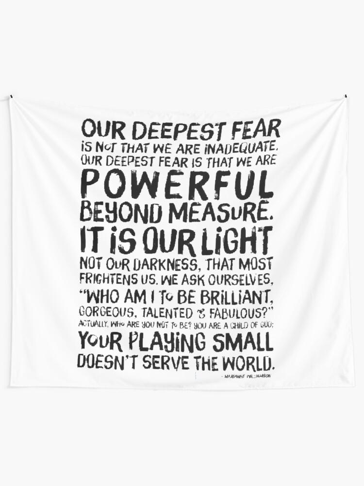 Our Greatest Fear Quote Our Deepest Fear Quote By Marianne Williamson" Tapestry By Sourceoflife |  Redbubble
