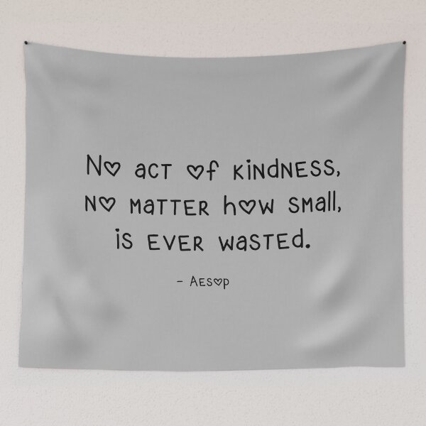 Item preview, No Act of Kindness Quote by Aesop on Grey designed and sold by Whoopsidoodle.
