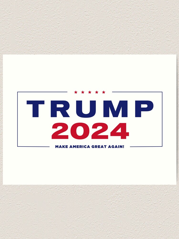 Trump 2024 Art Print For Sale By Mjdgop97 Redbubble   Farp,small,wall Texture,product,750x1000 