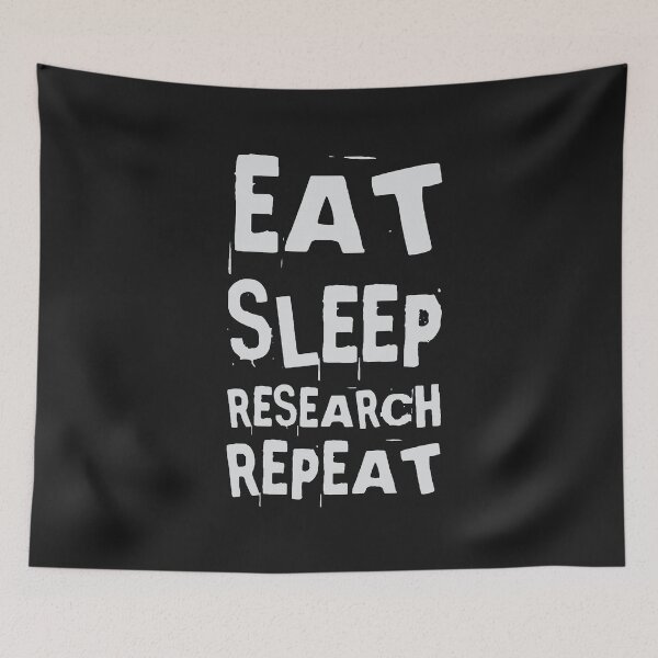 Item preview, Eat, Sleep, Research, Repeat designed and sold by AndArte.