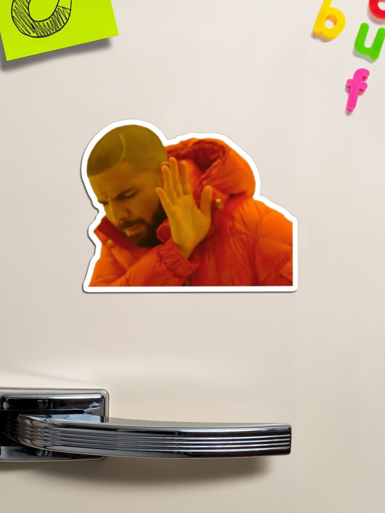 FRIDGE MAGNET - MEME GENERATOR : DRAKE REACTION - Create Customise  Personalise