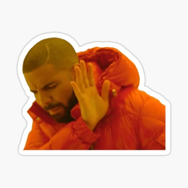 Drake Meme Sticker For Sale By Firaschakroun Redbubble 