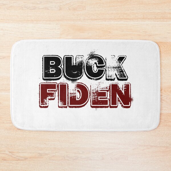 Item preview,  Buck Fiden, Anti Joe Biden, Trump designed and sold by LEByasser.