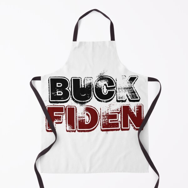 Item preview,  Buck Fiden, Anti Joe Biden, Trump designed and sold by LEByasser.