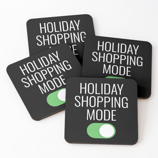 Item preview, Holiday Shopping Mode On Funny designed and sold by BunnyPrinceDegn.