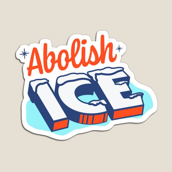 Item preview, Abolish Ice, Funny Design, Immigration and Customs Enforcement designed and sold by be-claireful.