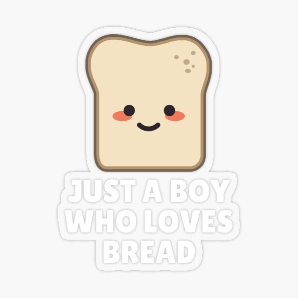 I Love Bread Stickers Redbubble - roblox song id i love bread oprah