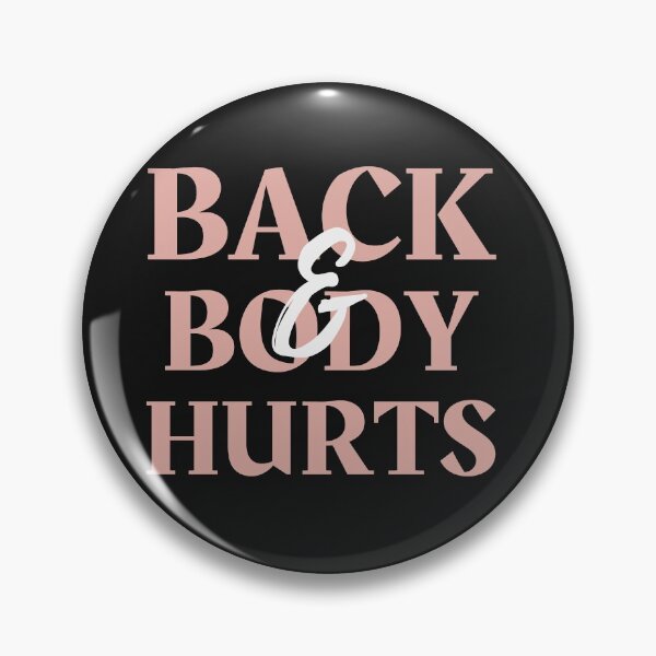 Item preview, back & body hurts funny parody Essential T-Shirt designed and sold by AndalAE.
