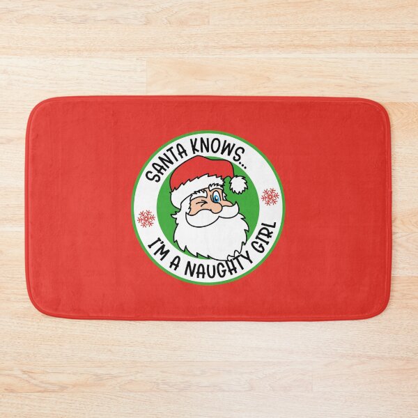Item preview, SANTA KNOWS... I'M A NAUGHTY GIRL | Father Christmas Design in RED designed and sold by Rodney's Marketplace.