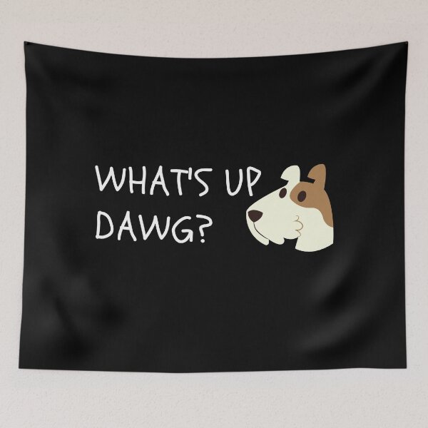 Item preview, What's Up Dog? Funny designed and sold by fantasticpud.
