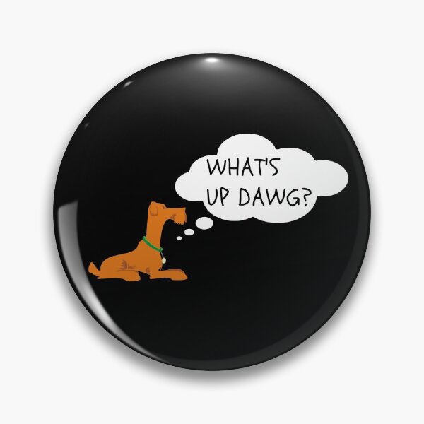 Item preview, What's Up Dog? Funny designed and sold by fantasticpud.