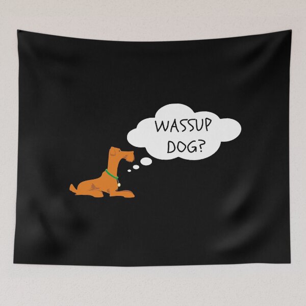 Item preview, What's Up Dog? Funny designed and sold by fantasticpud.