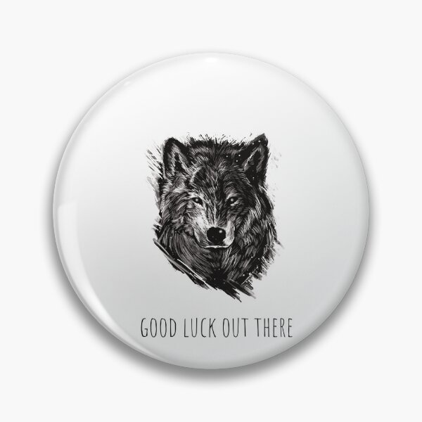 Item preview, Good Luck Out There designed and sold by Kelsey  Davis.