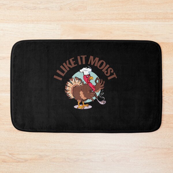 Item preview, I Like It Moist Turkey designed and sold by AutumnVibeShop.