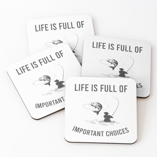 Item preview, Life Is Full Of Important Choices - Fishing designed and sold by MJLdesigns.