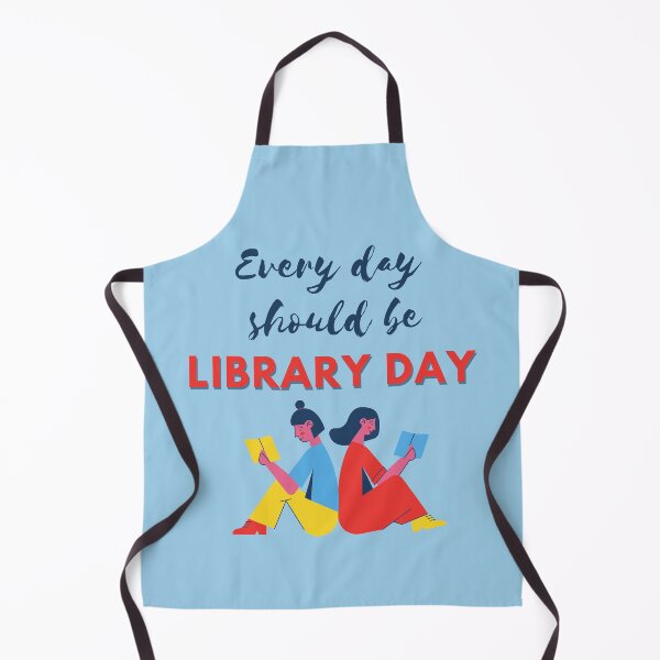 Item preview, Everyday Should Be Library Day designed and sold by fantasticpud.