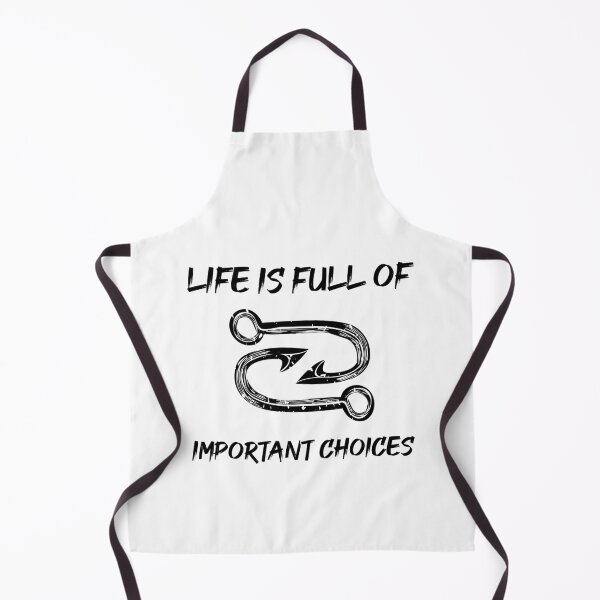 Item preview, Life Is Full Of Important Choices - Fishing designed and sold by MJLdesigns.