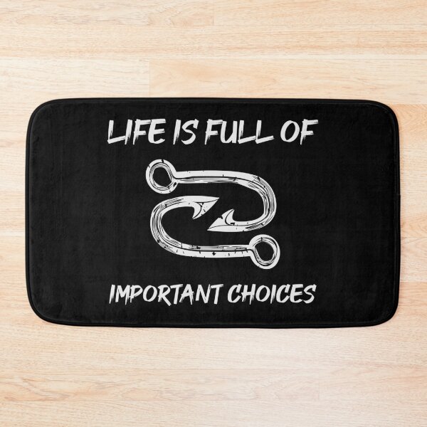 Item preview, Life Is Full Of Important Choices - Fishing designed and sold by MJLdesigns.