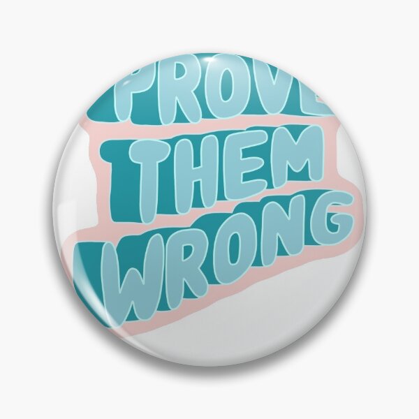 Item preview, Prove them wrong sticker designed and sold by Mkshoun.