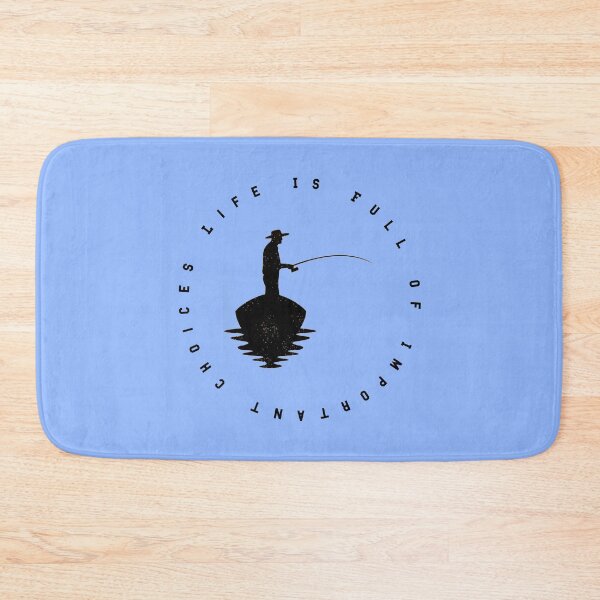 Item preview, Life Is Full Of Important Choices - Fishing designed and sold by MJLdesigns.