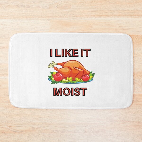 Item preview, I Like It Moist Thanksgiving designed and sold by AutumnVibeShop.
