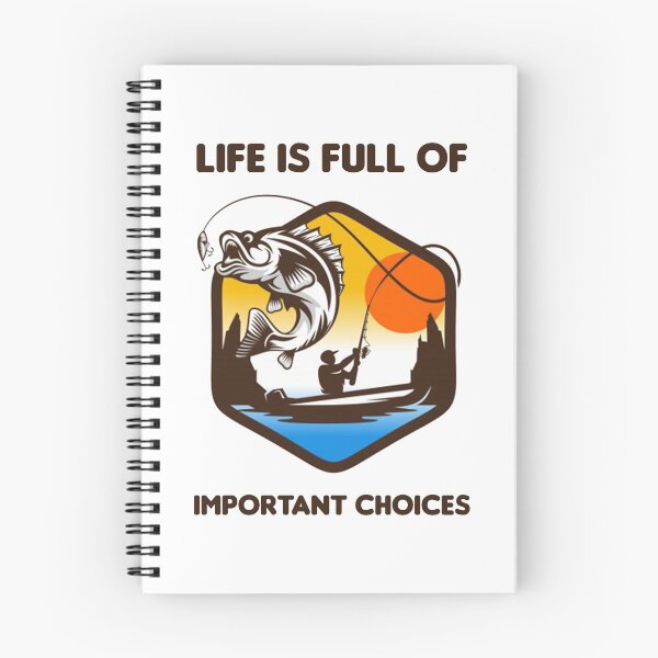 Item preview, Life Is Full Of Important Choices - Fishing designed and sold by MJLdesigns.