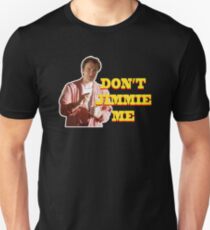 PULP FICTION - DON'T JIMMIE ME Unisex T-Shirt