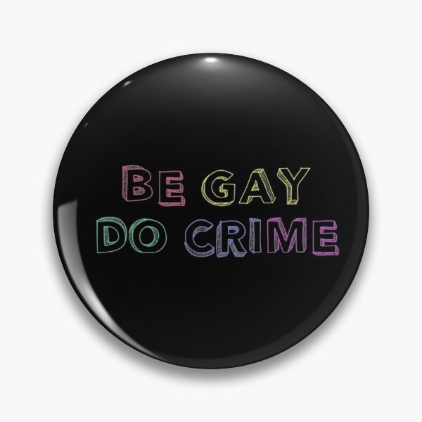 Aperçu de l'œuvre être gay faire du crime créée et vendue par elfdraws.