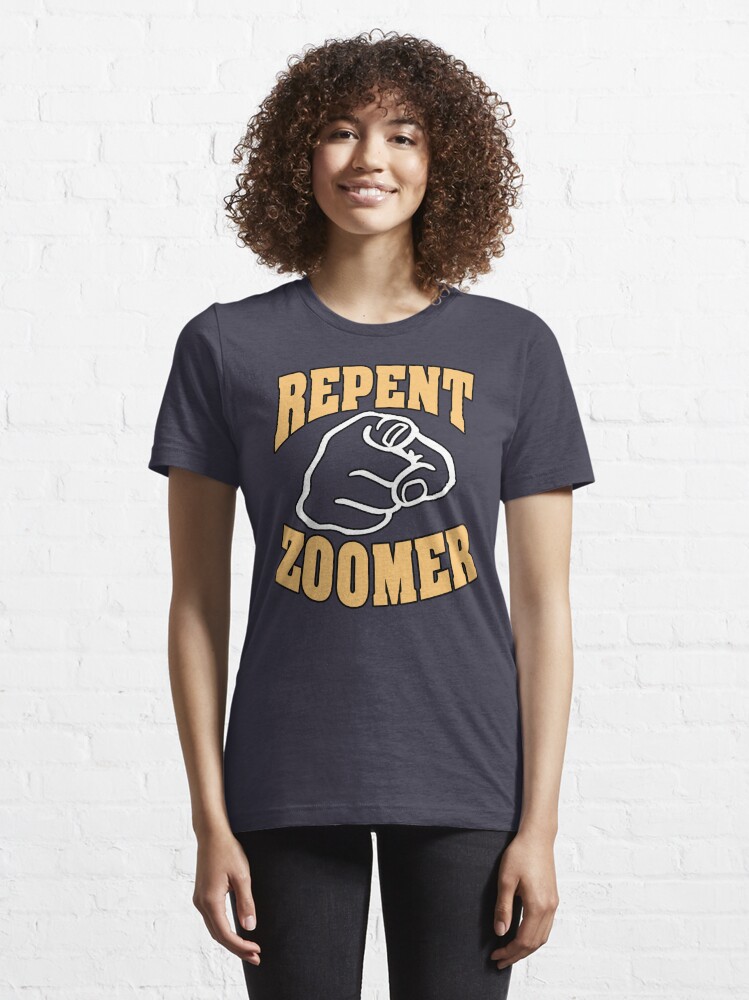 "Repent Zoomer" Tshirt for Sale by gottagoogle Redbubble repent